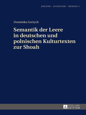 cover image of Semantik der Leere in deutschen und polnischen Kulturtexten zur Shoah